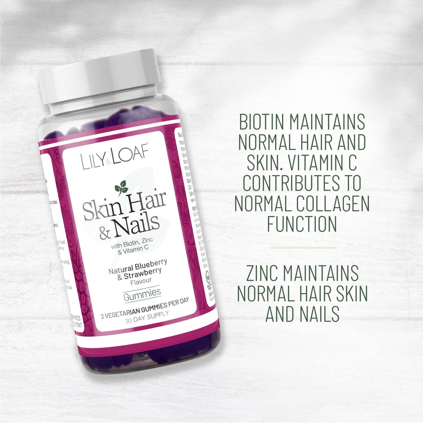 Lily & Loaf Skin Hair & Nails gummies with biotin, zinc, and vitamin C, supporting normal hair, skin, and nails, plus collagen function.