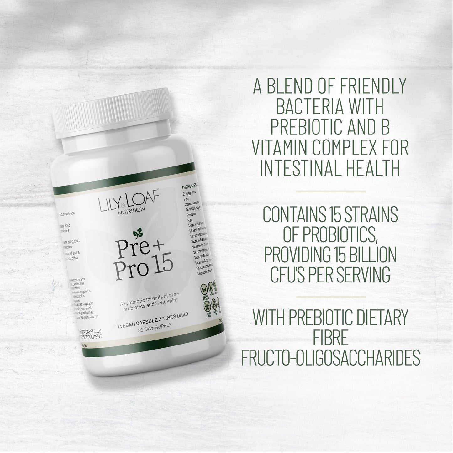 White bottle of Lily & Loaf Pre + Pro 15 supplement with prebiotics, probiotics, and B vitamins, containing 90 vegan capsules for a 30-day supply.